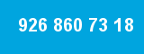 926 860 73 18
